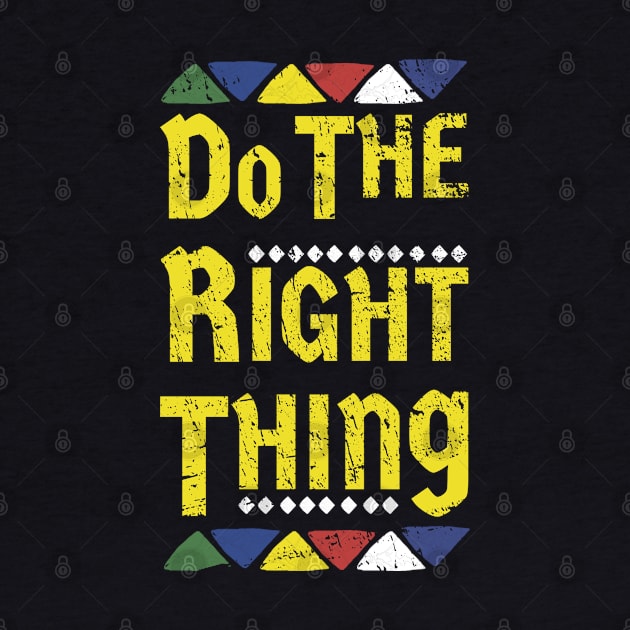 Do the right thing Logo 80s by FFAFFF